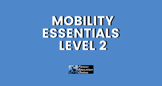 Mobility Essentials Level 2