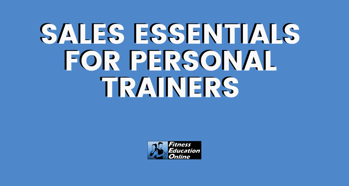 Sales Essentials for Personal Trainers